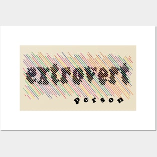 Extrovert person Posters and Art